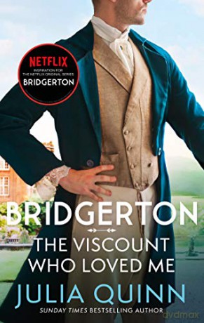 Bridgerton: The Viscount Who Loved Me (Bridgertons Book 2): The Sunday Times bestselling inspiration for the Netflix Original Series Bridgerton (Bridgerton Family) [KSIĄŻKA]