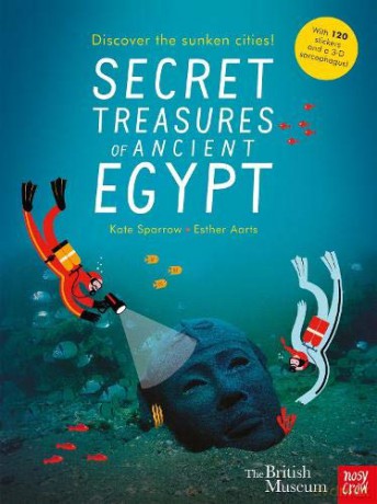 British Museum: Secret Treasures of Ancient Egypt: Discover the Sunken Cities - Esther Aarts [KSIĄŻKA]