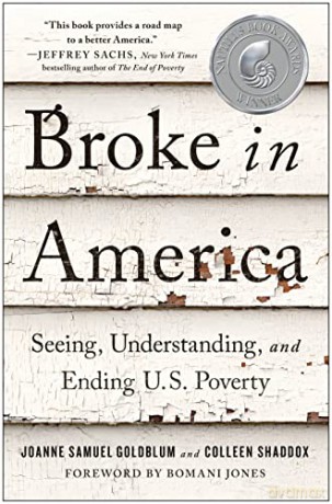 Broke in America: Seeing, Understanding, and Ending Us Poverty - Colleen Shaddox [KSIĄŻKA]