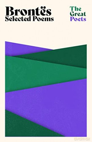 Brontes: Selected Poems (The Great Poets) - Charlotte Bronte [KSIĄŻKA]