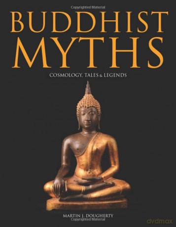 Buddhist Myths: Cosmology, Tales and Legends (Histories) - Martin J Dougherty [KSIĄŻKA]