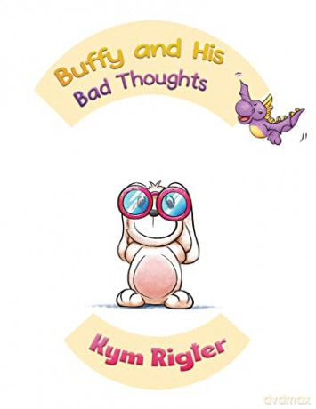 Buffy and His Bad Thoughts - Kym Rigter [KSIĄŻKA]