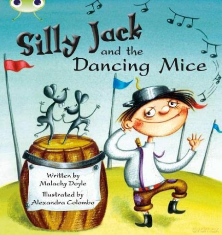 Bug Club Green B/1B Silly Jack and the Dancing Mice 6-pack - Malachy Doyle [KSIĄŻKA]