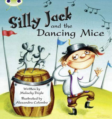 Bug Club Guided Fiction Year 1 Green B Silly Jack and the Dancing Mice - Malachy Doyle [KSIĄŻKA]