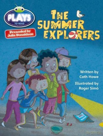 Bug Club Julia Donaldson Plays Grey/3A-4C The Summer Explorers - Julia Donaldson [KSIĄŻKA]