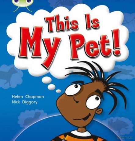 Bug Club Non-fiction Yellow B/1C This My Pet 6-pack - Helen Chapman [KSIĄŻKA]