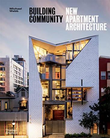Building Community: New Apartment Architecture - Michael Webb [KSIĄŻKA]