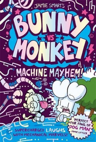 Bunny vs Monkey: Machine Mayhem - Jamie Smart [KOMIKS]