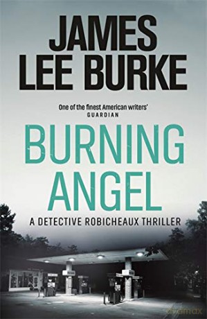 Burning Angel (Dave Robicheaux) - James Lee Burke [KSIĄŻKA]