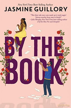 By the Book: A Meant to be Novel - from New York Times best-selling author Jasmine Guillory - Jasmine Guillory [KSIĄŻKA]