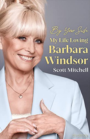 By Your Side: My Life Loving Barbara Windsor - Scott Mitchell [KSIĄŻKA]