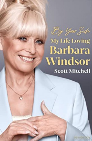 By Your Side: My Life Loving Barbara Windsor - Scott Mitchell [KSIĄŻKA]