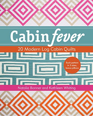 Cabin Fever: 20 Modern Log Cabin Quilts - Natalia Whiting Bonner [KSIĄŻKA]