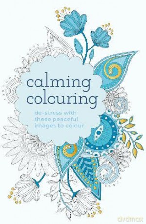 Calming Colouring: De-Stress with these Peaceful Images to Colour (Arcturus Creative Colouring) - Tansy Willow [KSIĄŻKA]