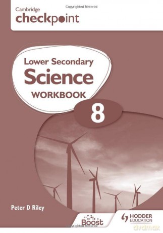 Cambridge Checkpoint Lower Secondary Science Workbook 8: Second Edition - Peter Riley [KSIĄŻKA]