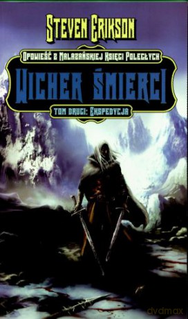 Wicher śmierci, tom 2 - Ekspedycja - Steven Erikson [KSIĄŻKA]