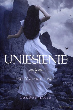 Uniesienie - Lauren Kate  [KSIĄŻKA]