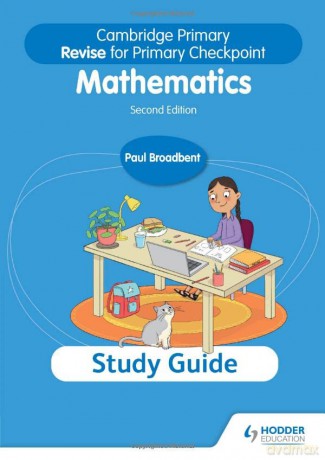 Cambridge Primary Revise for Primary Checkpoint Mathematics Study Guide 2nd edition - Paul Broadbent [KSIĄŻKA]
