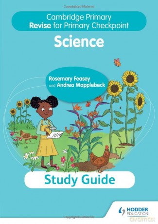 Cambridge Primary Revise for Primary Checkpoint Science Study Guide - Rosemary Feasey [KSIĄŻKA]