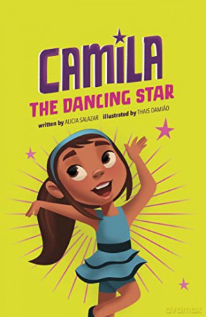 Camila the Dancing Star (Camila the Star) - Alicia Salazar [KSIĄŻKA]