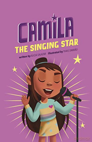 Camila the Singing Star (Camila the Star) - Alicia Salazar [KSIĄŻKA]