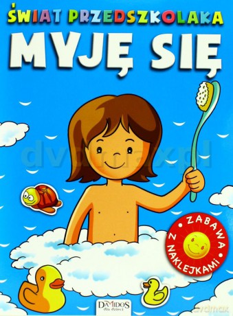 Świat przedszkolaka - Myję się [KSIĄŻKA]