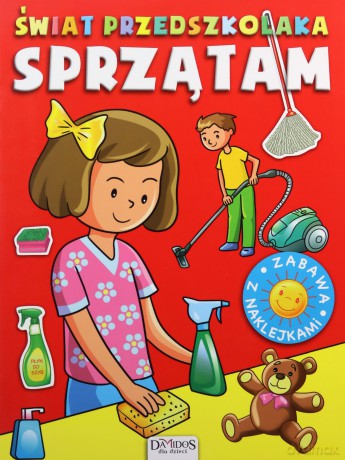 Świat przedszkolaka - Sprzątam [KSIĄŻKA]