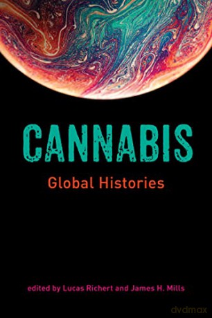 Cannabis: Global Histories - Lucas Richert [KSIĄŻKA]