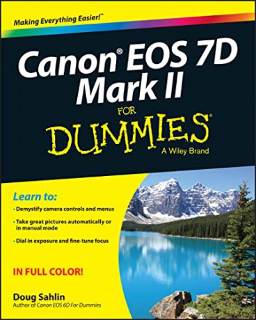 Canon EOS 7D Mark II For Dummies - Doug Sahlin [KSIĄŻKA]