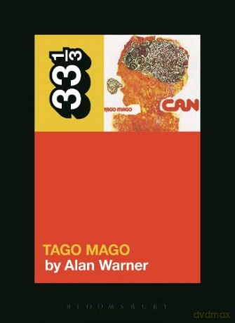 Can's Tago Mago (33 1/3) - Alan Warner [KSIĄŻKA]