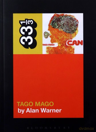 Can's Tago Mago (33 1/3) - Alan Warner [KSIĄŻKA]