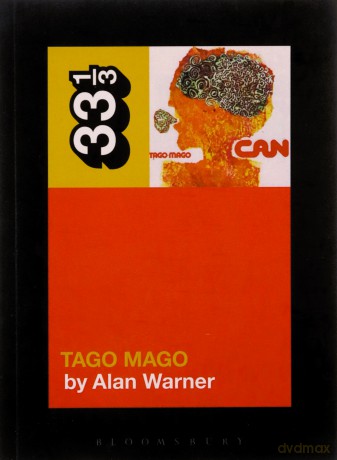 Can's Tago Mago (33 1/3) - Alan Warner [KSIĄŻKA]