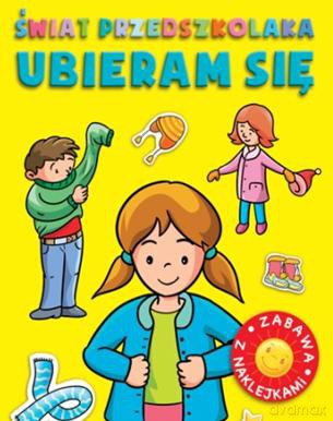 Świat przedszkolaka - Ubieram się [KSIĄŻKA]