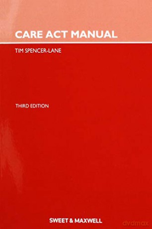 Care Act Manual - Tim Spencer-Lane [KSIĄŻKA]