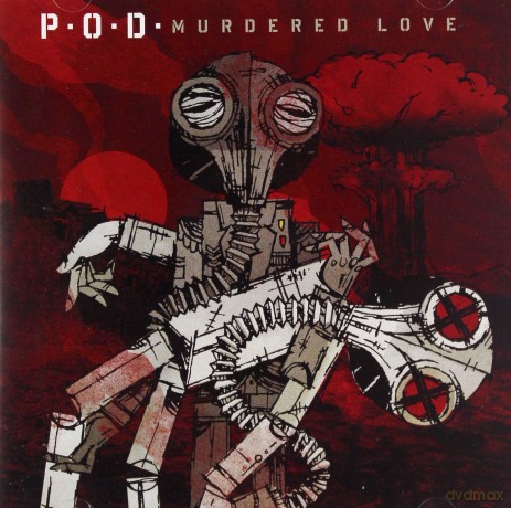 P.O.D.: Murdered love [CD]