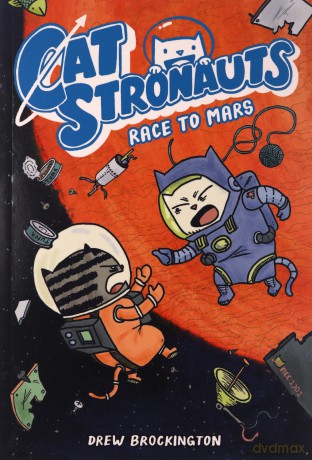 CatStronauts: Race to Mars: 2 - Drew Brockington [KOMIKS]
