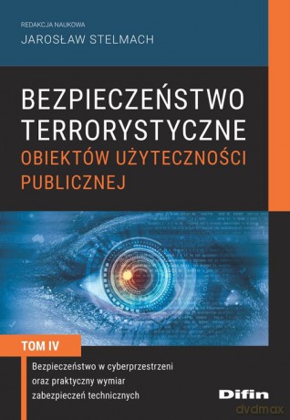 Bezpieczeństwo terrorystyczne budynków użyteczności publicznej (Tom 4) [KSIĄŻKA]