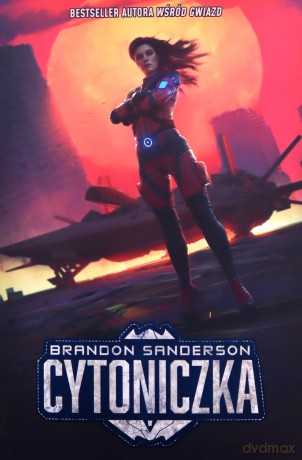 Cytoniczka - Brandon Sanderson [KSIĄŻKA]