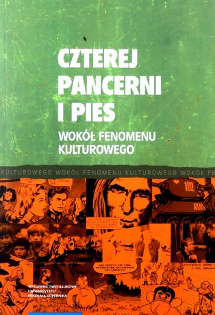 Czterej pancerni i pies Wokół fenomenu kulturowego [KSIĄŻKA]