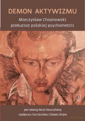Demon aktywizmu - Chruszczewski Michał, Goryńska Ewa [KSIĄŻKA]