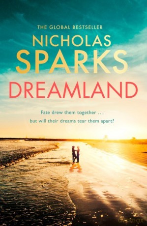 Dreamland - Nicholas Sparks [KSIĄŻKA]