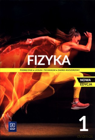 Fizyka 1 Podręcznik Zakres rozszerzony - Maria Fiałkowska, Barbara Sagnowska [KSIĄŻKA]