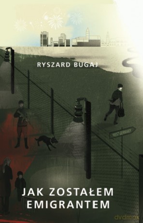 Jak zostałem emigrantem - Ryszard Bugaj [KSIĄŻKA]