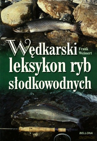 Wędkarski Leksykon Ryb Słodkowodnych - Frank Weissert [KSIĄŻKA] 