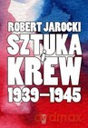 Sztuka i krew - Robert Jarocki [KSIĄŻKA] 