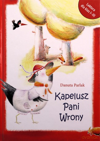 Kapelusz Pani Wrony - Danuta Parlak [KSIĄŻKA]