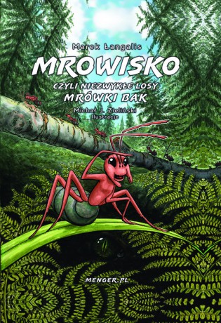Mrowisko czyli niezwykłe losy mrówki Bak - Marek Łangalis [KSIĄŻKA]