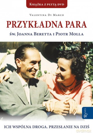 Przykładna para św. Joanna Beretta i Piotr Molla - Valentina Marco [KSIĄŻKA]