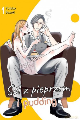 Sól z pieprzem i pudding #1 - Yufuko Suzuki [KOMIKS]