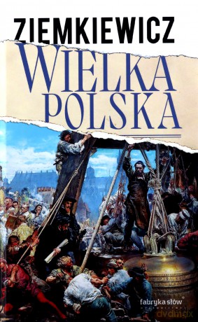 Wielka Polska - A. Ziemkiewicz Rafał [KSIĄŻKA]